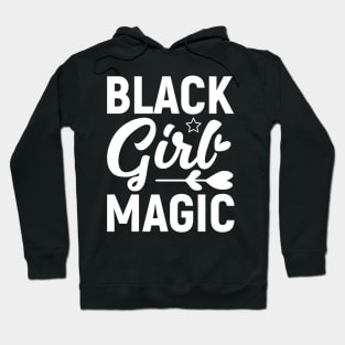 Black Girl Magic, Black History Month Hoodie